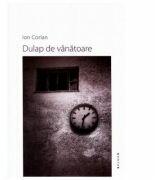 Dulap de vanatoare - Ion Corlan (ISBN: 9789736028052)