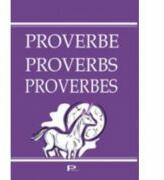 Proverbe, Proverbs, Proverbes - Ana-Maria Micu (ISBN: 9789738772328)
