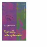Fuga din sala oglinzilor - Paul-Gabriel Sandu (ISBN: 9786067260762)