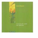 Cruciri din ochi de palimar - Stefan Bratosin (ISBN: 9786067260755)