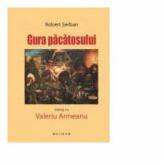 Gura pacatosului - Robert Serban (ISBN: 9789736029660)