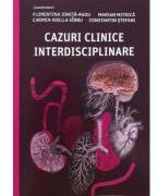 Cazuri clinice interdisciplinare - Florentina Ionita-Radu (ISBN: 9786060111993)