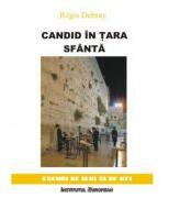 Candid in tara sfanta - Regis Debray (ISBN: 9789736116254)