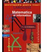 Enciclopedia pentru tineri. Matematica si informatica - Larousse (ISBN: 9789737173102)