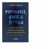 Popoarele, statele si frica - Barry Buzan (ISBN: 9789975797276)