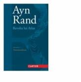 Revolta lui Atlas. Volumul I - Noncontradictia - Ayn Rand (ISBN: 9789975798860)
