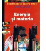 Enciclopedia pentru tineri. Energia si materia - Larousse (ISBN: 9789739821179)