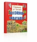 Oameni si locuri - Colectia Recorduri imbatabile (ISBN: 9789731490540)