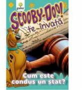 Scooby-Doo te invata! - Cum este condus un stat? (ISBN: 9789731492513)
