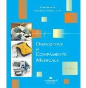 Dispozitive si echipamente medicale - Victor Lorin Purcarea (ISBN: 9786060110217)