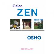 Calea ZEN - Osho. Traducere de Cristian Hanu (ISBN: 9789738471689)
