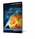In anul 4000 sau O calatorie la Venus - Victor Anestin (ISBN: 9789738716896)