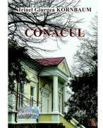 Conacul. Roman autobiografic - Irinel Giurgea Kornbaum (ISBN: 9786060493440)