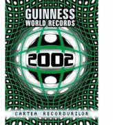 Cartea Recordurilor 2002 - Guinness (ISBN: 9789738175303)