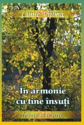 In armonie cu tine insuti - Al saptelea volum din seria Invata sa te ierti (ISBN: 9789738975613)
