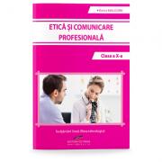 Etica si comunicare profesionala. Clasa a X-a - Viorica Dorin (ISBN: 9786065284296)