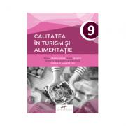 Calitatea in turism si alimentatie. Clasa a IX-a - Tantica Petre (ISBN: 9786065284104)