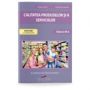 Calitatea produselor si a serviciilor. Clasa a IX-a - Gabriela Iordache (ISBN: 9786065283879)