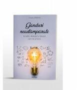 Ganduri neastamparate. Iscodiri, deslusiri si temeri care ne privesc - Ovidiu Barsan (ISBN: 9786066667388)