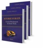 Istorie furata. Cronica romaneasca de istorie veche - Lucrare disponibila la Set de 3 Volume - Cornel Birsan (ISBN: 9786068894560)