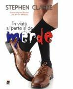 In viata ai parte si de merde - Stephen Clarke (ISBN: 9786066099004)