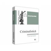 Criminalistica. Curs universitar - Ancuta Elena Frant (ISBN: 9786063903878)