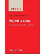 Dreptul la nume. Jurisprudenta nationala si europeana - Oana-Nicoleta Retea (ISBN: 9786061808250)