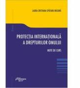 Protectia internationala a drepturilor omului - Laura-Cristiana Spataru-Negura (ISBN: 9786062712099)