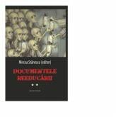 Documentele reeducarii. Vol. II - Mircea Stanescu (ISBN: 9786069940075)