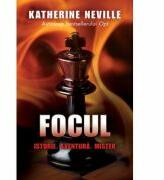 Focul - Katherine Neville (ISBN: 9786066092982)