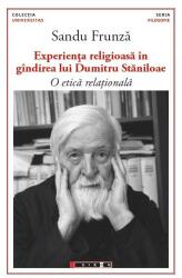 Experienta religioasa in gindirea lui Dumitru Staniloae - O etica relationala - Sandu Frunza (ISBN: 9786067114713)