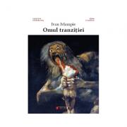 Omul tranzitiei - Ivan Ivlampie (ISBN: 9786067113013)