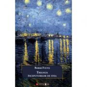 Trilogia inceputurilor de stea - Remus Foltos (ISBN: 9786067111125)