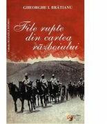 File rupte din cartea razboiului - Gheorghe I. Bratianu (ISBN: 9789738238213)