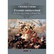 Ucronia eminesciana - Eseu despre timp si imagine in „Memento Mori - Christian Craciun (ISBN: 9786067112399)
