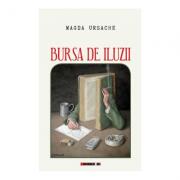 Bursa de iluzii - Magda Ursache (ISBN: 9786067119558)