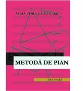 Metoda de pian - Alma Cornea Ionescu (ISBN: 9786068486536)