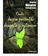 Omilii despre pocainta, dragoste si optimism - Sfantul Nicolae Velimirovici (ISBN: 9786066664851)