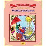 Prima mea carte de citit - Prostia omeneasca (ISBN: 9789737824684)