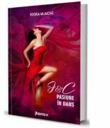 J and C. Pasiune in dans, Volumul 4- Rodica Mijaiche (ISBN: 9786068894867)