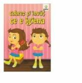 Colorez si invat ce e igiena (ISBN: 9789731493916)