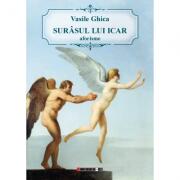 Surasul lui Icar - Vasile Ghica (ISBN: 9786067113471)