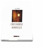Cruciadele somnului - Ioana Trica (ISBN: 9789737574954)