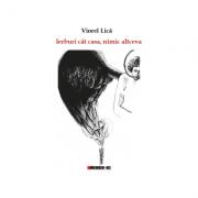 Ierburi cat casa, nimic altceva - Viorel Lica (ISBN: 9786067113495)