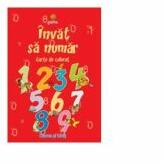 Invat sa numar - Carte de colorat A5 (ISBN: 9789731491004)