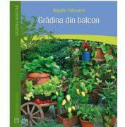 Gradina din balcon - Natalie Fasmann (ISBN: 9786069215869)
