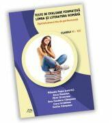 Teste de evaluare formativa - Limba si literatura romana - clasele XI-XII - OPTIMIZATORUL tau DE PERFORMANTA (ISBN: 9786069930946)