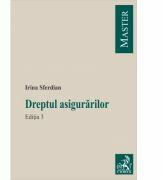 Dreptul asigurarilor. Editia 3 - Irina Sferdian (ISBN: 9786061808397)