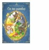 Colorez cele mai frumoase povesti - Cei trei purcelusi (ISBN: 9789731491851)