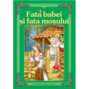 Povesti de citit si colorat - Fata babei si fata mosului (ISBN: 9789731491158)
